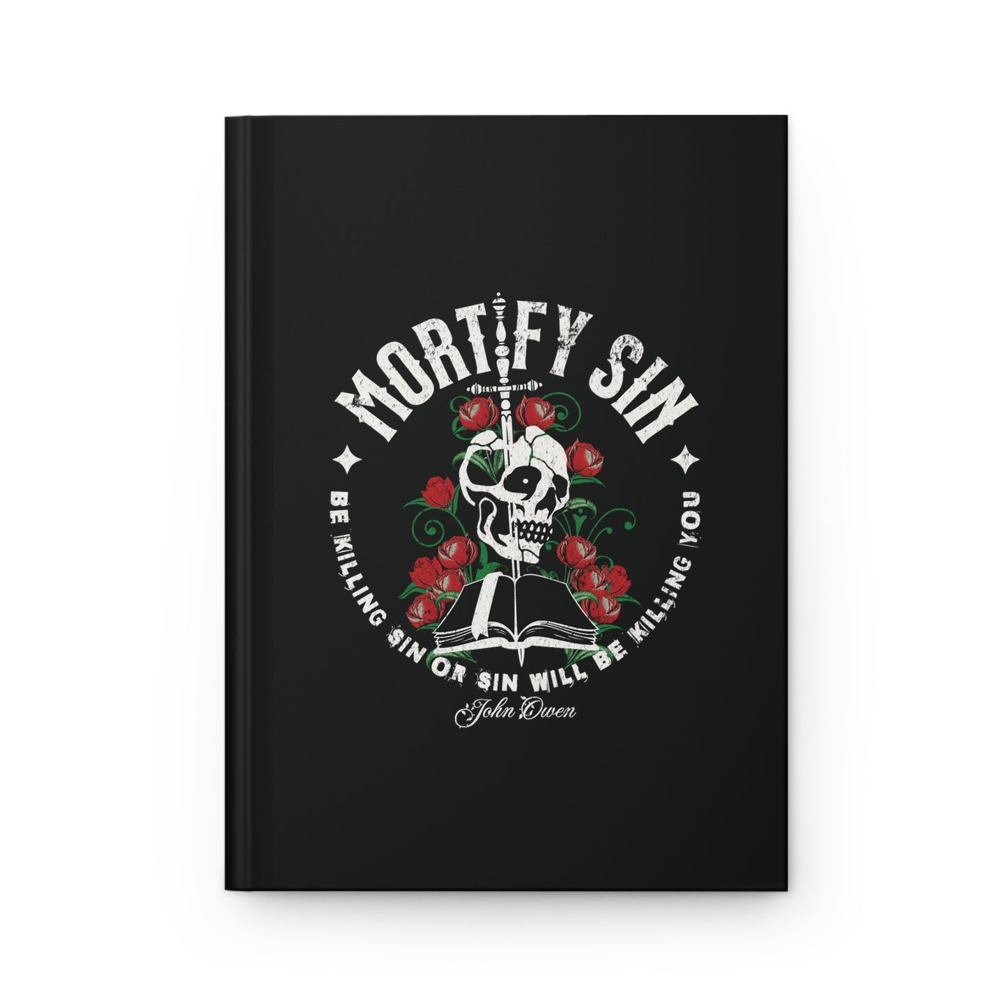 Copy of Mortify Sin - Hardcover Journal Matte Calvinist Apparelβ’