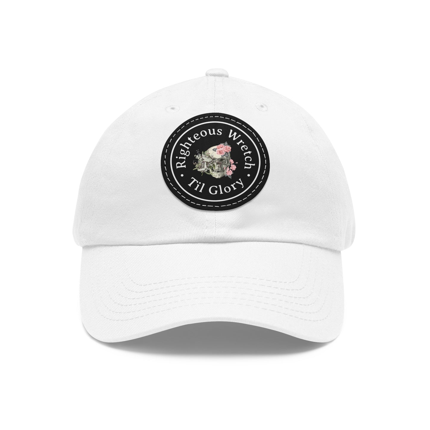Righteous Wretch Til Glory - Dad Hat with Round Leather Patch