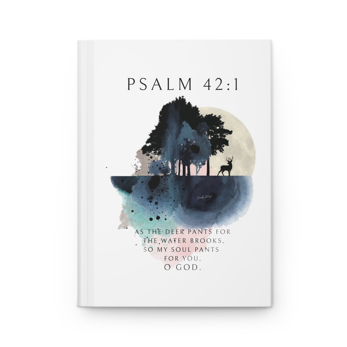 My Soul Thirsts For God - Hardcover Journal Matte Calvinist Apparelโข
