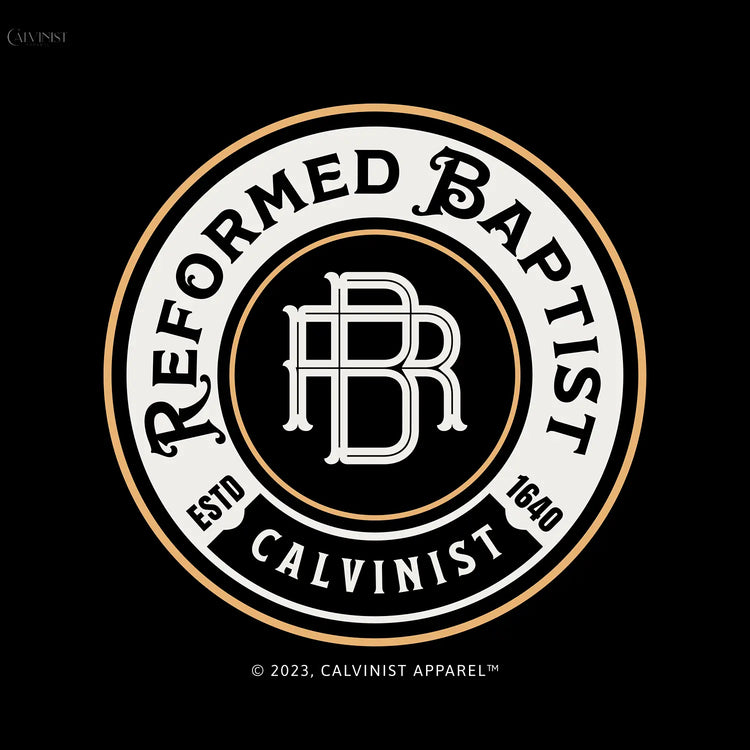 REFORMED BAPTIST Calvinist Apparel™