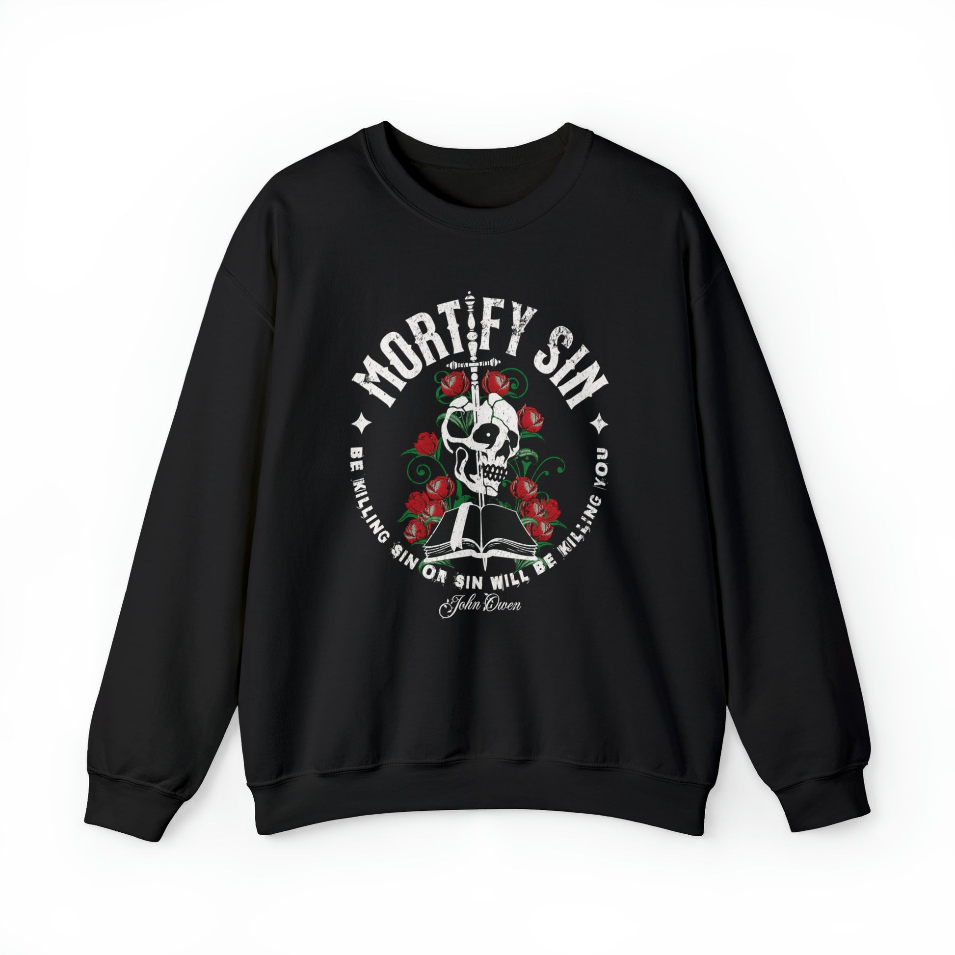 Mortify Sin - Crewneck Sweatshirt Calvinist Apparel™