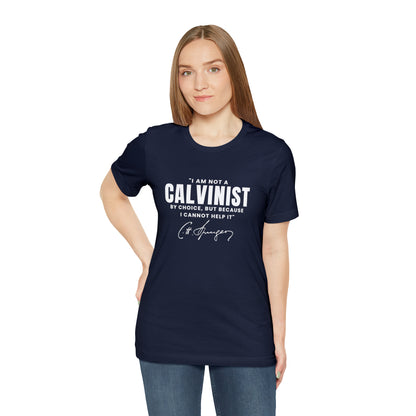 Not a Calvinist by Choice - Unisex Tee Calvinist Apparel™