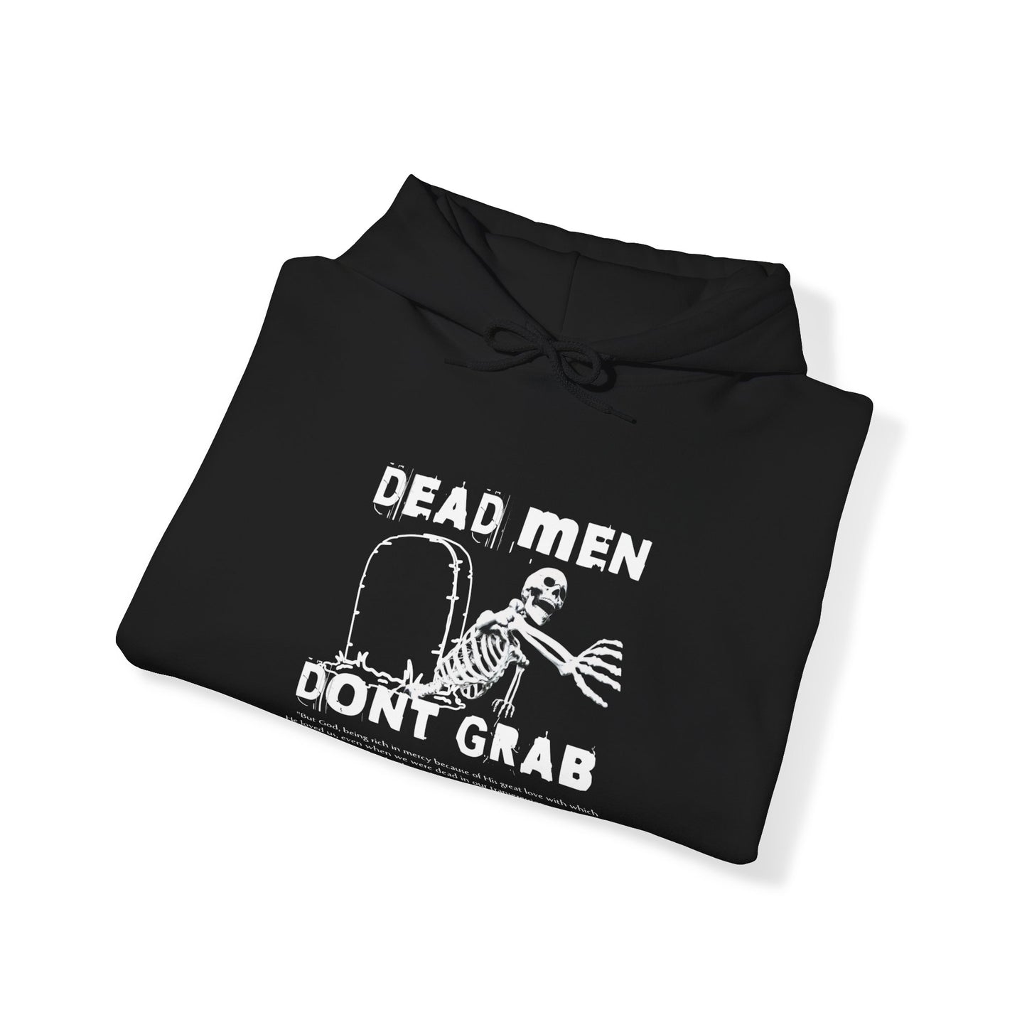 Dead Men Don't Grab - Unisex Hoodie Calvinist Apparel™