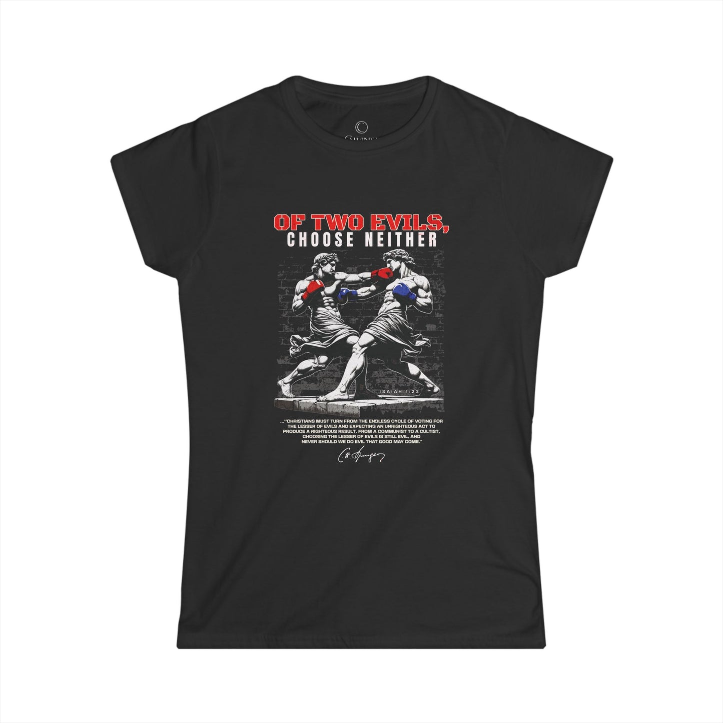 Of Two Evils Choose Neither - Women's Tee - Relax Fit