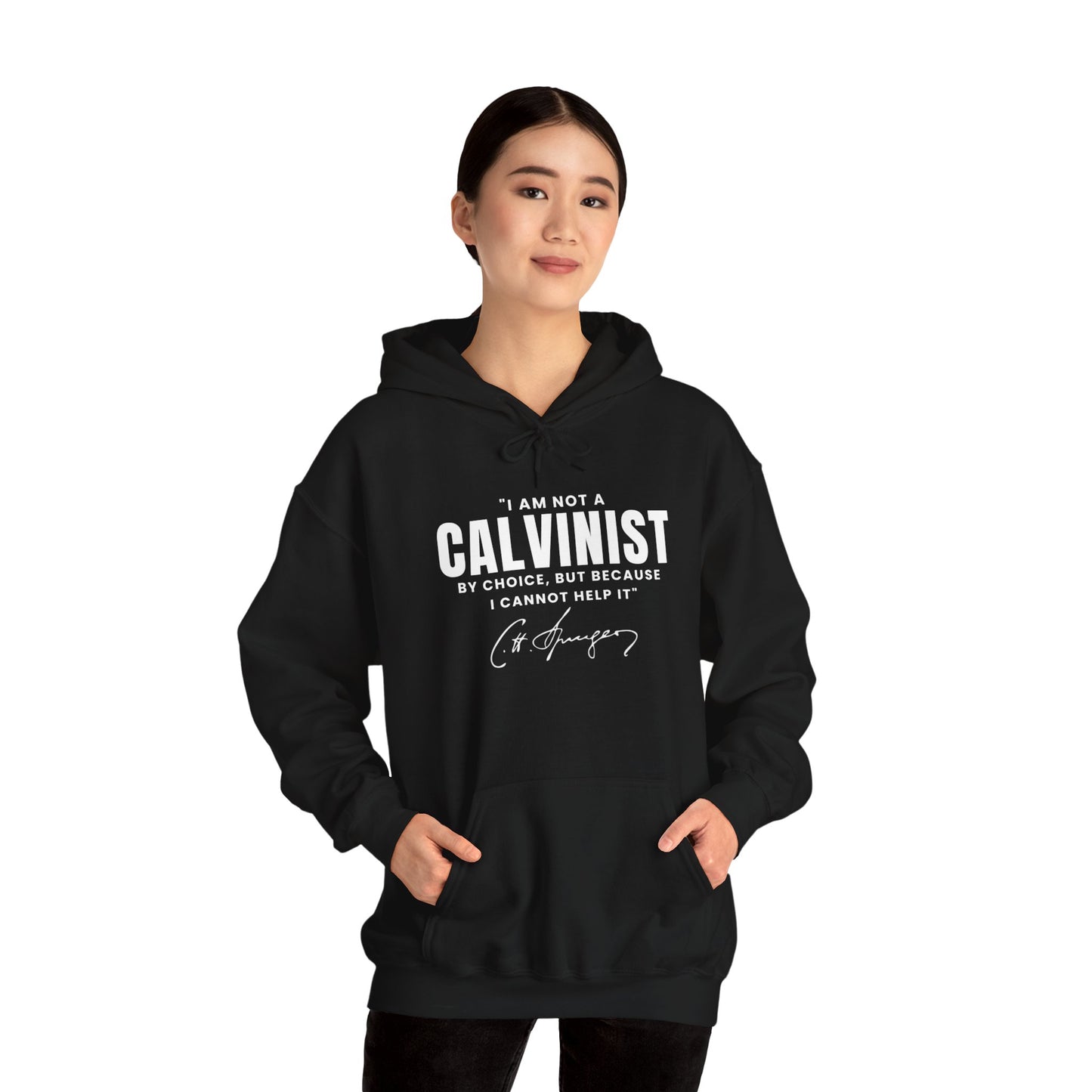 I Am Not a Calvinist by Choice - Unisex Hoodie Calvinist Apparel™