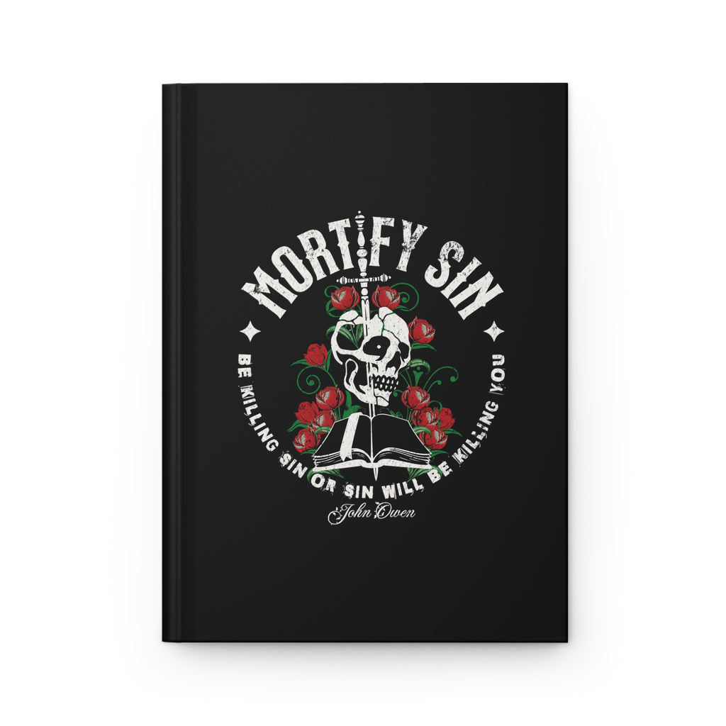 Copy of Mortify Sin - Hardcover Journal Matte Calvinist Apparel™