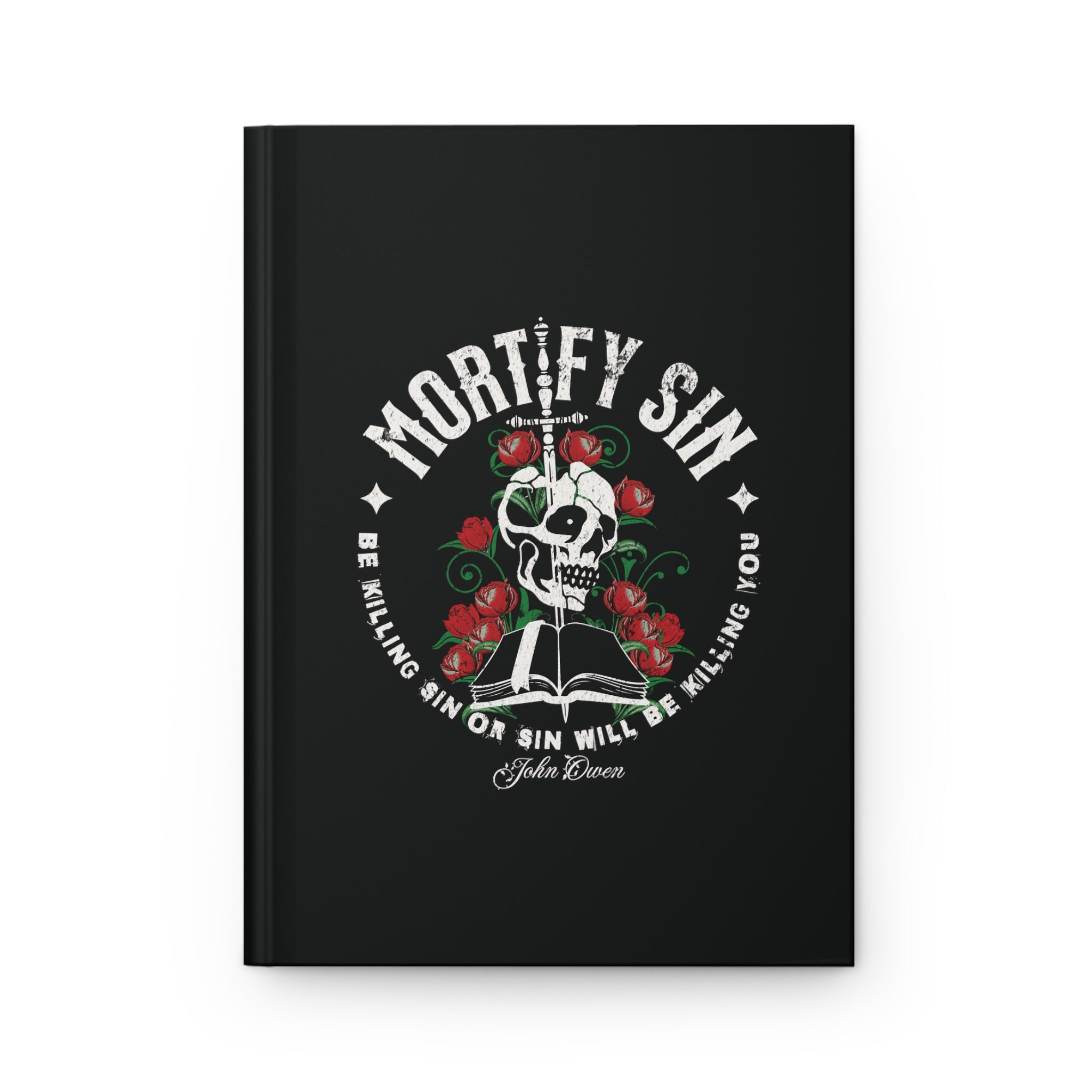 Copy of Mortify Sin - Hardcover Journal Matte Calvinist Apparel™