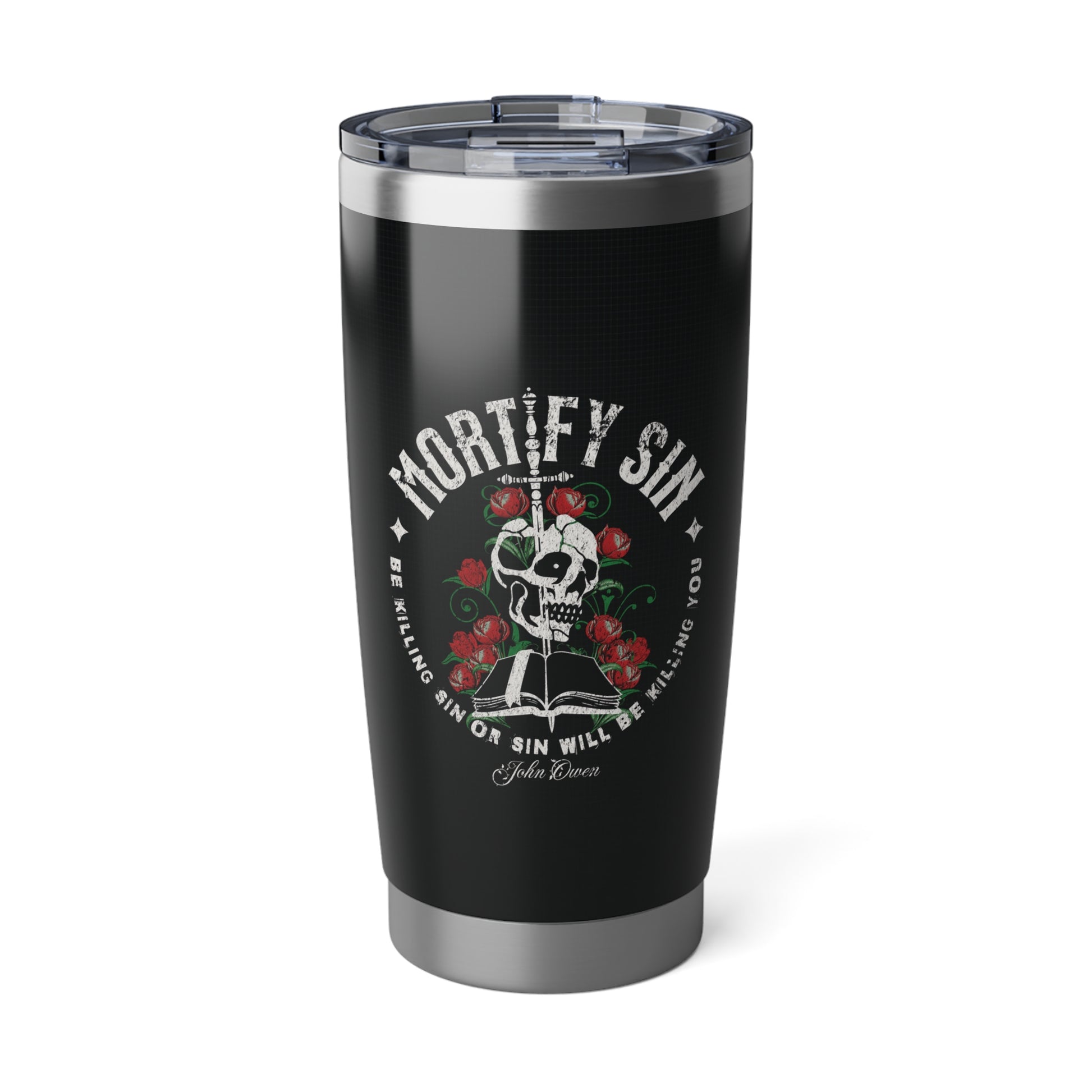 Mortify Sin 20oz Tumbler Calvinist Apparel™