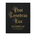 Post Tenebras Lux - Canvas Print