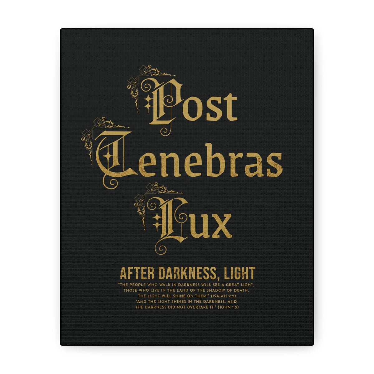 Post Tenebras Lux - Canvas Print