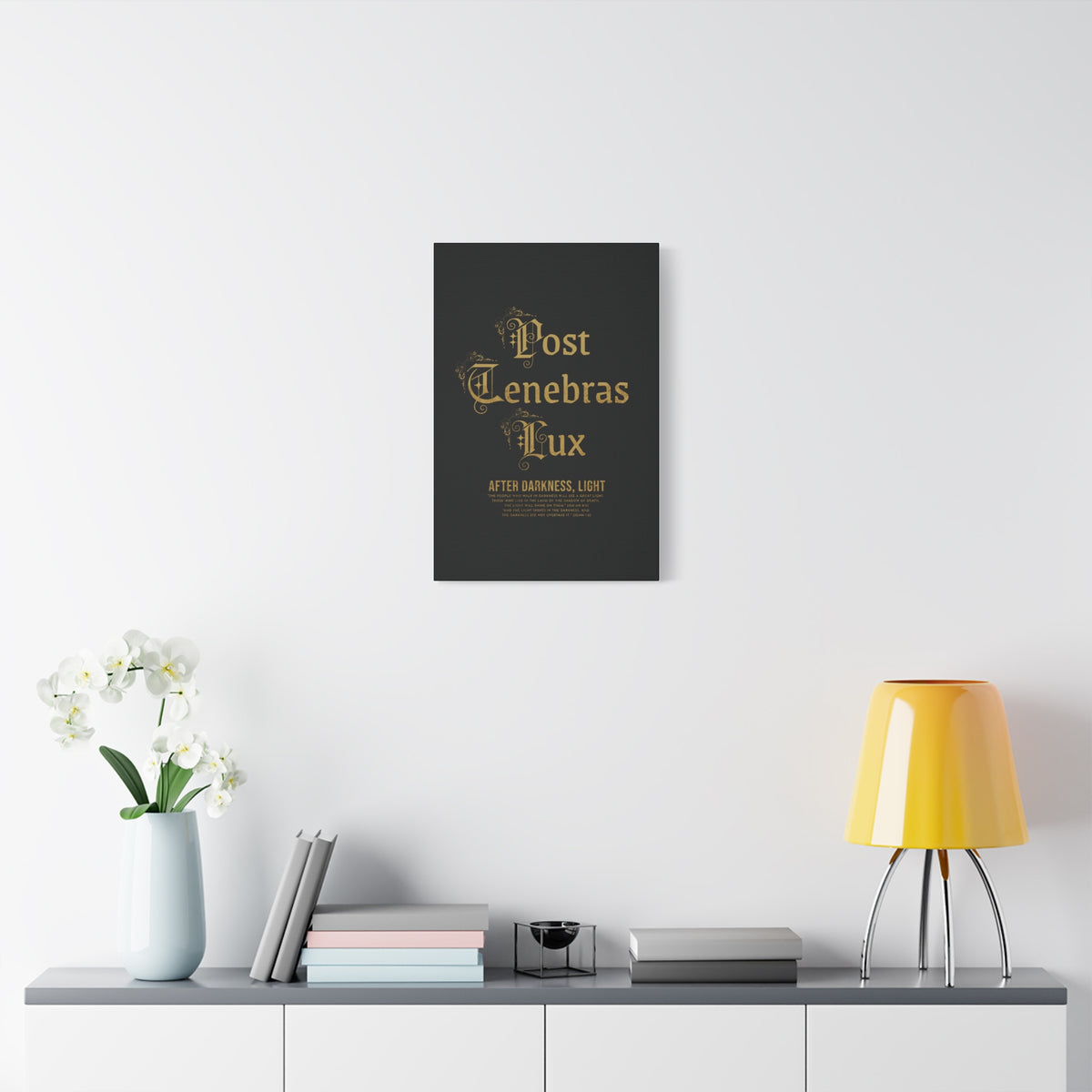 Post Tenebras Lux - Wall Decor
