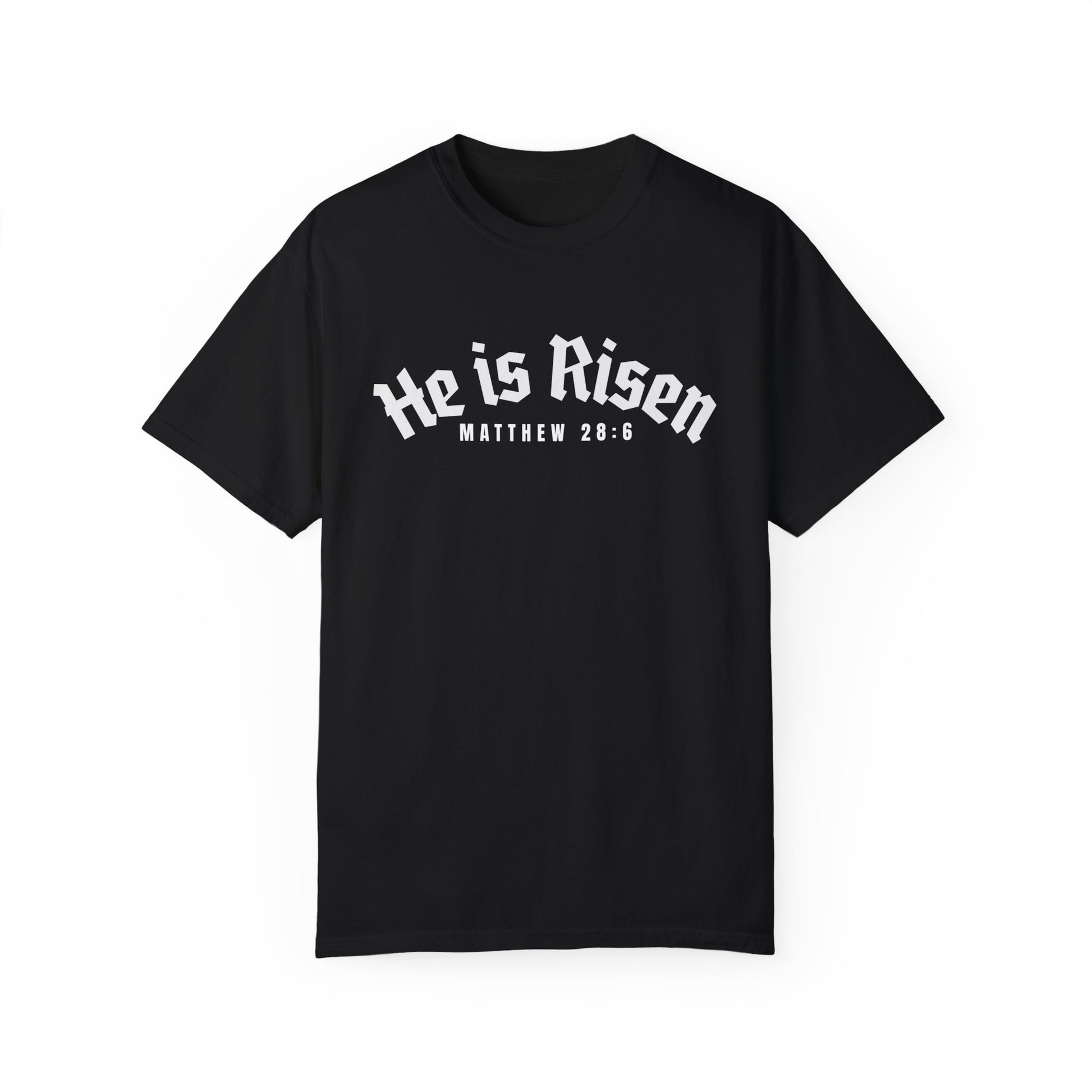 HE IS RISEN - Unisex Tee Calvinist Apparel™