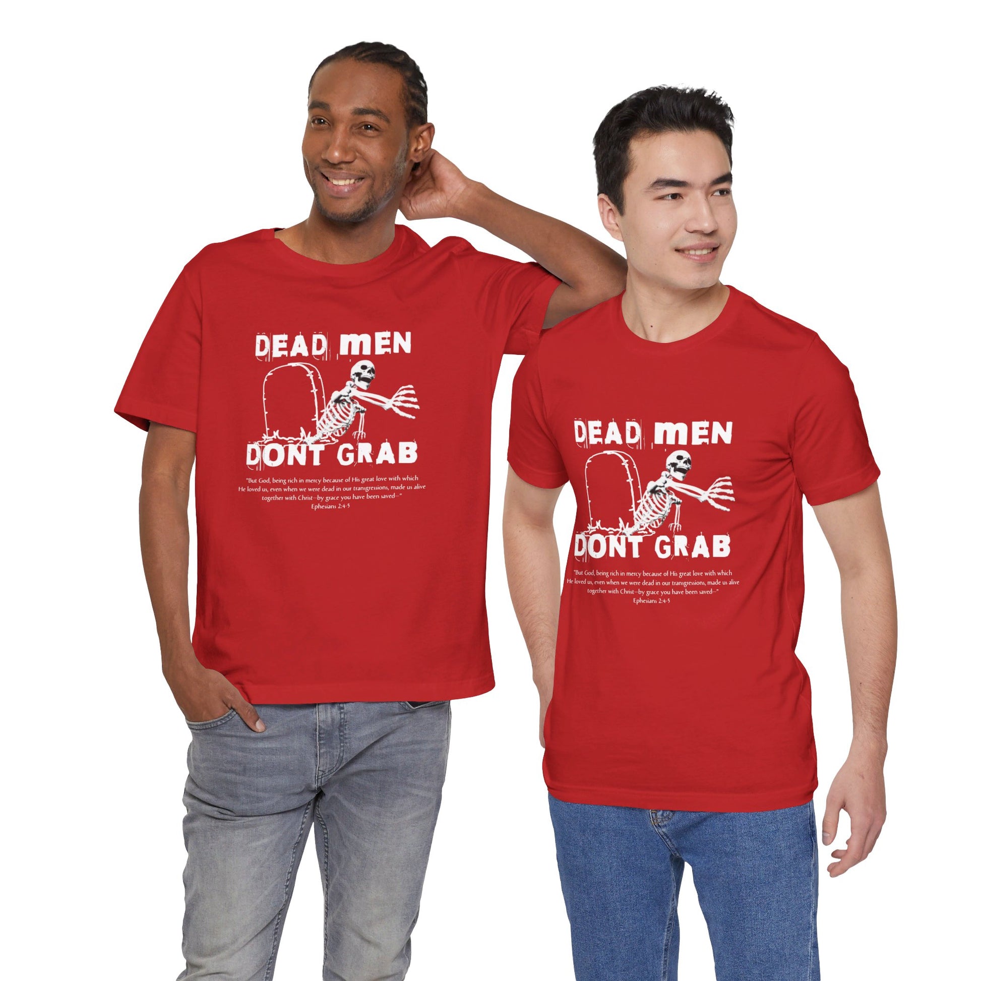 Dead Men Don't Grab - Unisex Tee Calvinist Apparel™