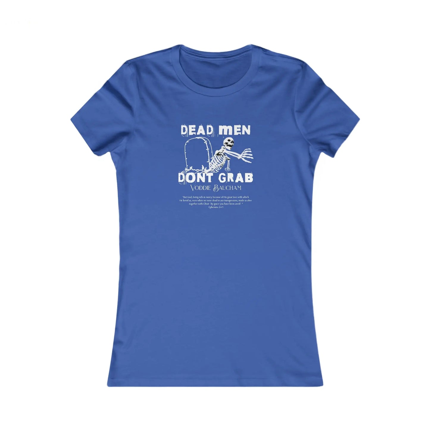 Dead Men - Women's Slim Fit Tee Calvinist Apparel™