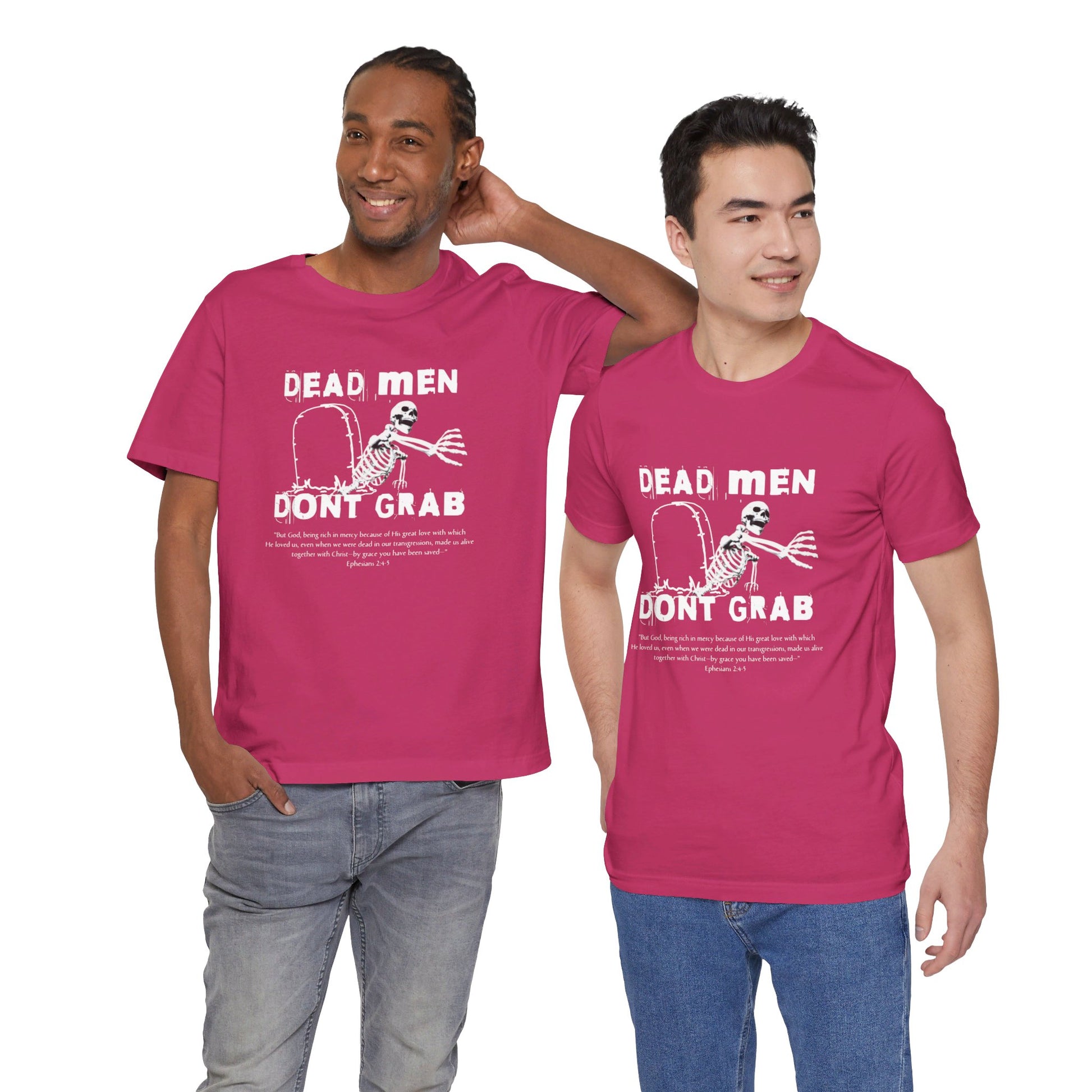 Dead Men Don't Grab - Unisex Tee Calvinist Apparel™