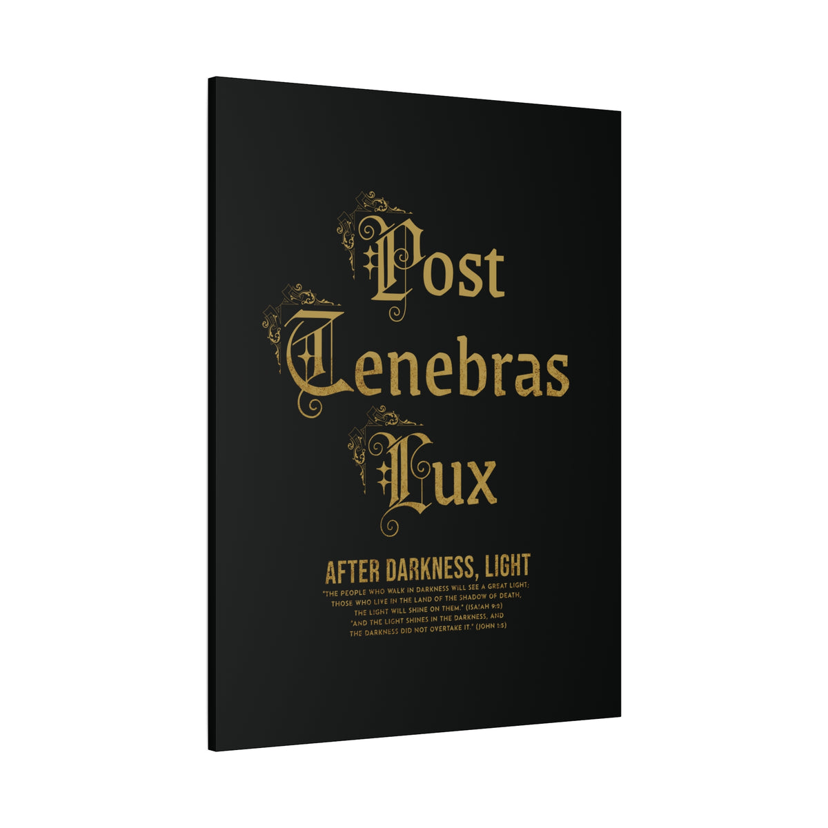 Post Tenebras Lux - Wall Decor