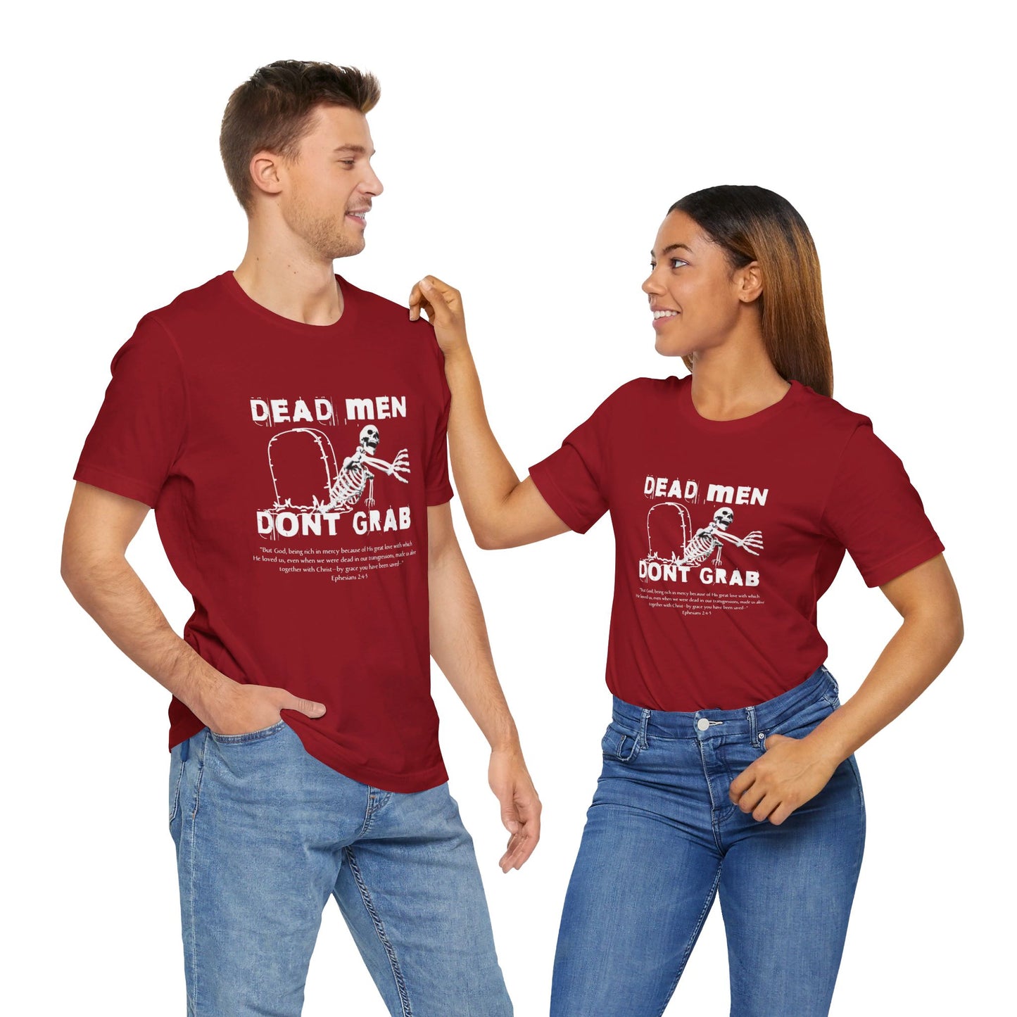 Dead Men Don't Grab - Unisex Tee Calvinist Apparel™