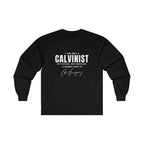 Not a Calvinist By Choice - Long Sleeve Tee Calvinist Apparel™
