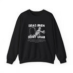 Dead Men Don't Grab - Crewneck Sweatshirt Calvinist Apparel™