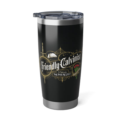 Friendly Calvinist - Special Edition 20oz Tumbler Calvinist Apparel™