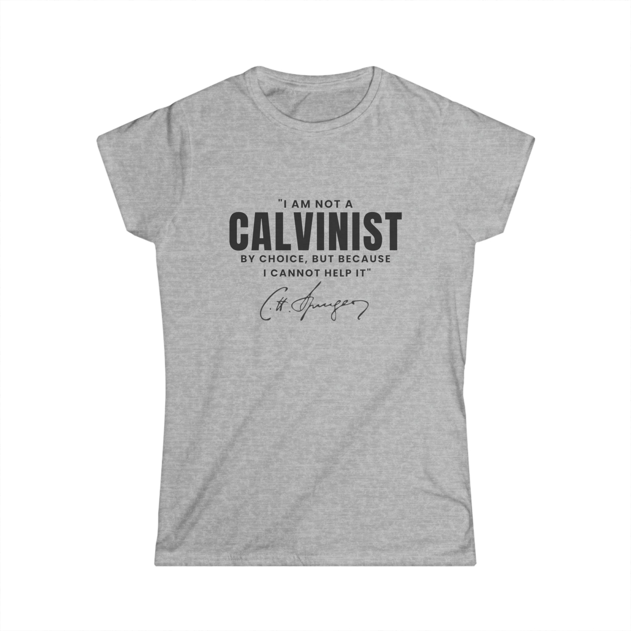 Not A Calvinist By Choice - Women's Relaxed Fit Tee Calvinist Apparel™