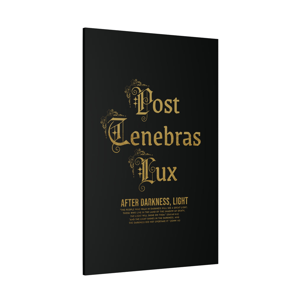 Post Tenebras Lux - Wall Decor