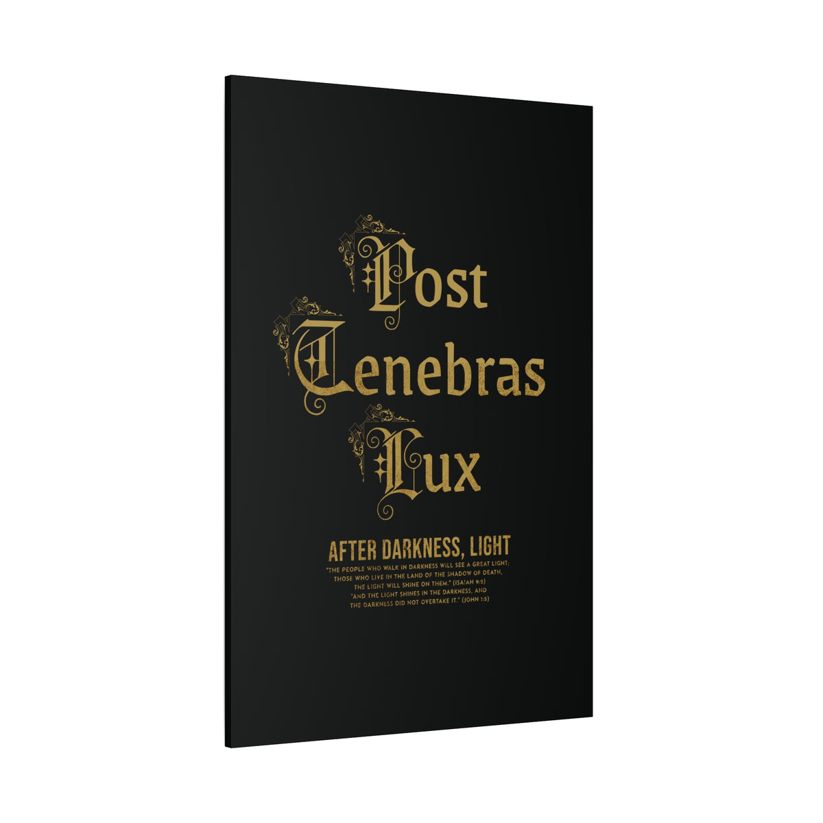 Post Tenebras Lux - Wall Decor