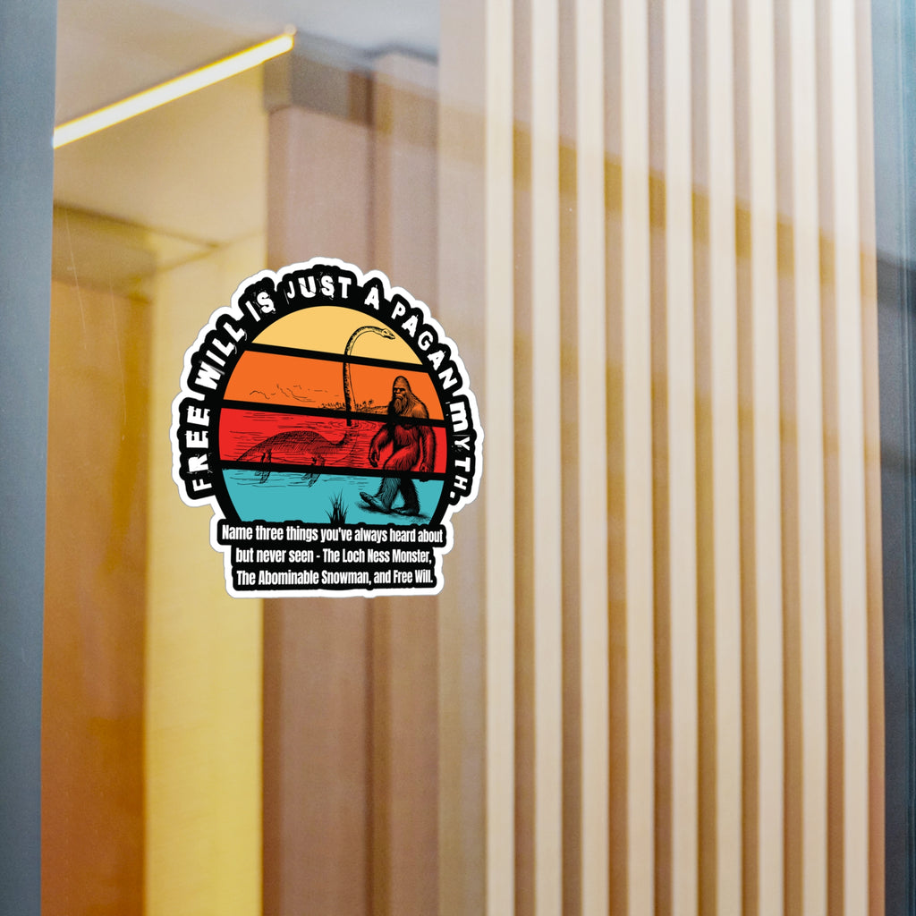 Free Will is a Myth - Kiss-Cut Vinyl Decals