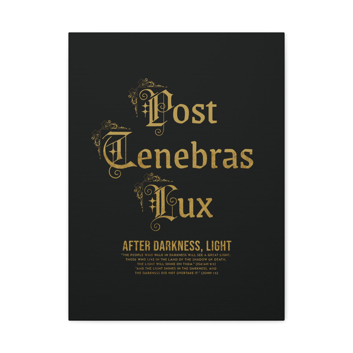 Post Tenebras Lux - Wall Decor
