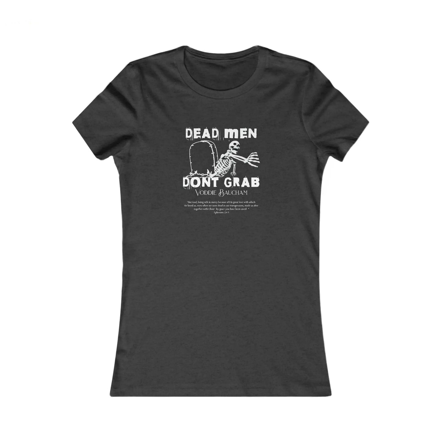 Dead Men - Women's Slim Fit Tee Calvinist Apparel™