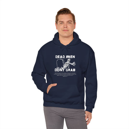 Dead Men Don't Grab - Unisex Hoodie Calvinist Apparel™