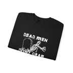 Dead Men Don't Grab - Crewneck Sweatshirt Calvinist Apparel™