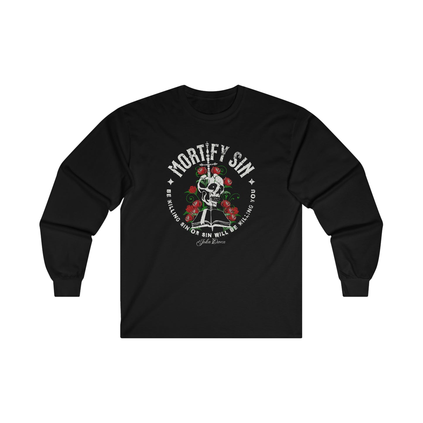 Mortify Sin - Long Sleeve Tee Calvinist Apparel™