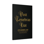 Post Tenebras Lux - Canvas Print