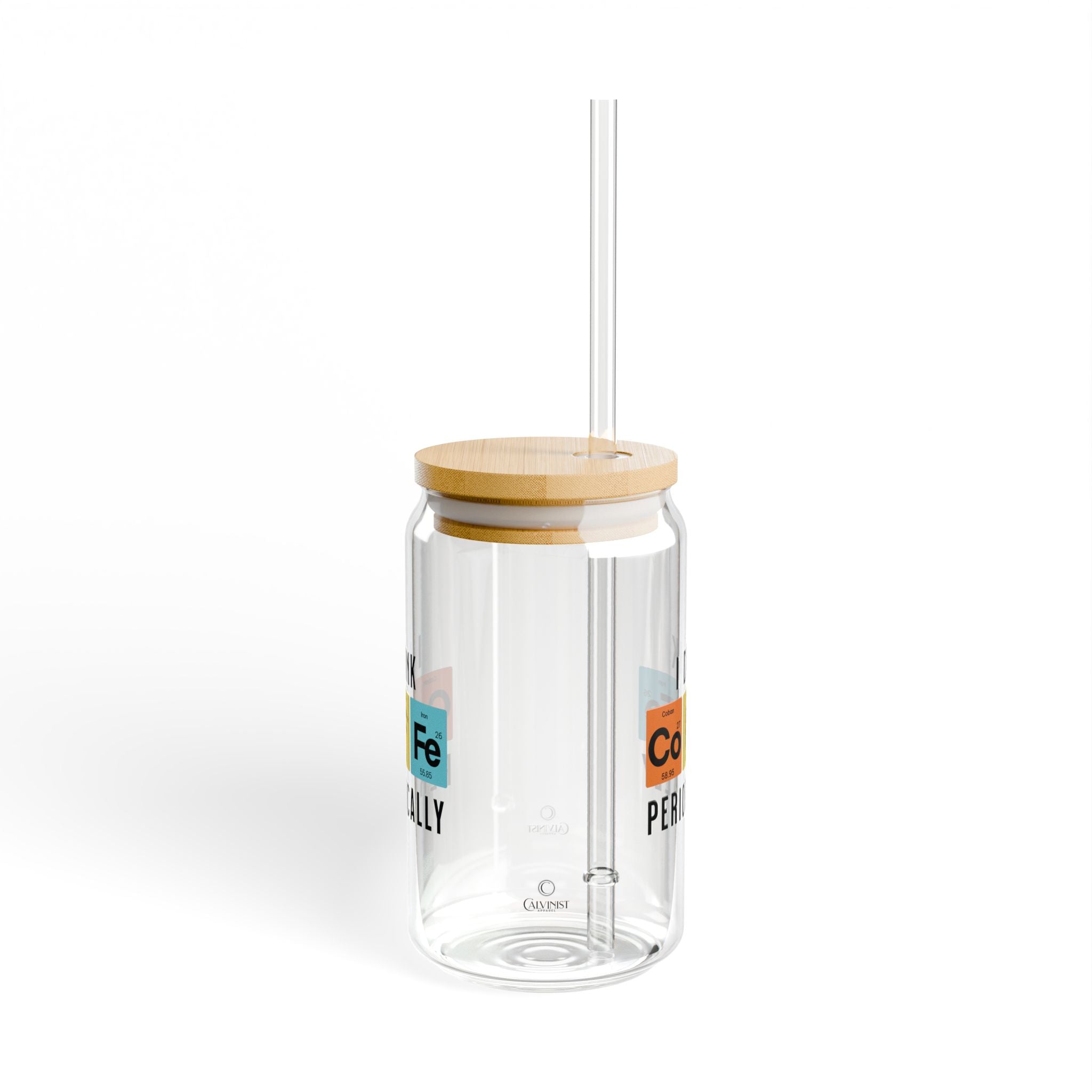 I Drink Coffee Periodically - Sipper Glass, 16oz
