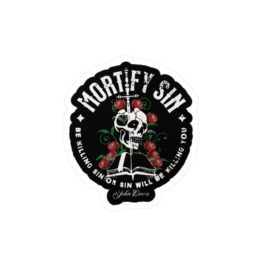 Mortify Sin - Kiss-Cut Vinyl Decals