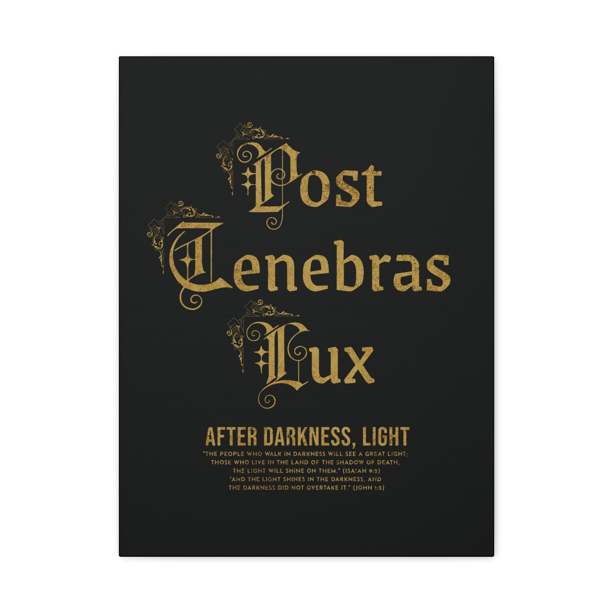 Post Tenebras Lux - Canvas Print
