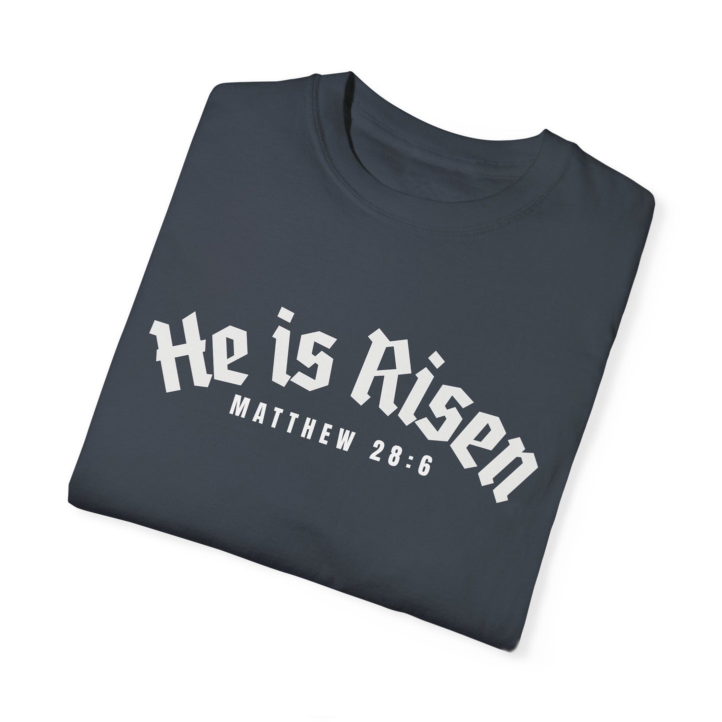 HE IS RISEN - Unisex Tee Calvinist Apparel™