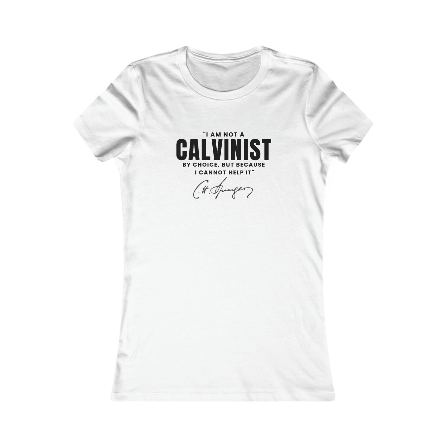 Not A Calvinist By Choice  - Women's Slim Fit Tee Calvinist Apparel™