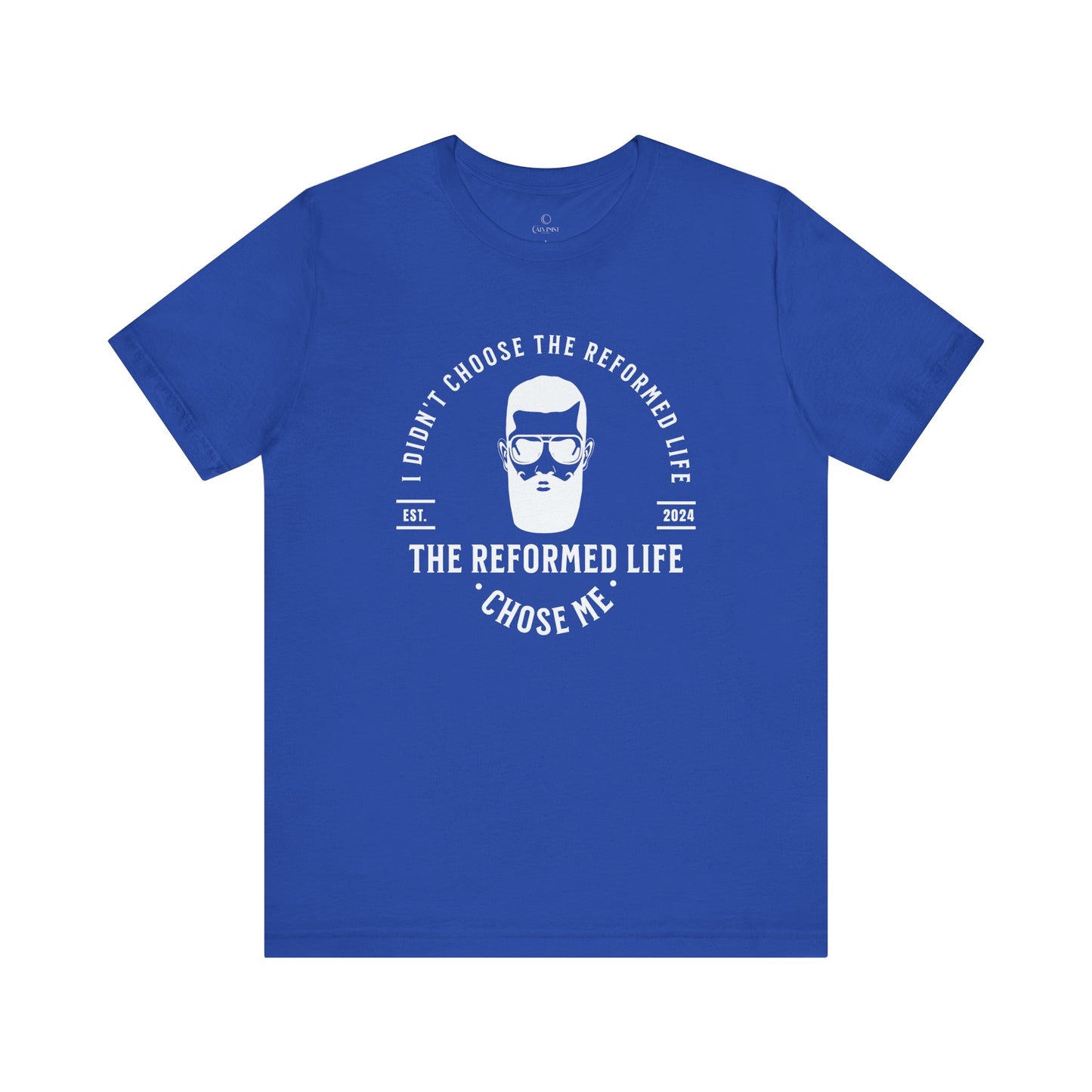 The Reformed Life Chose Me - Unisex Tee Calvinist Apparel™