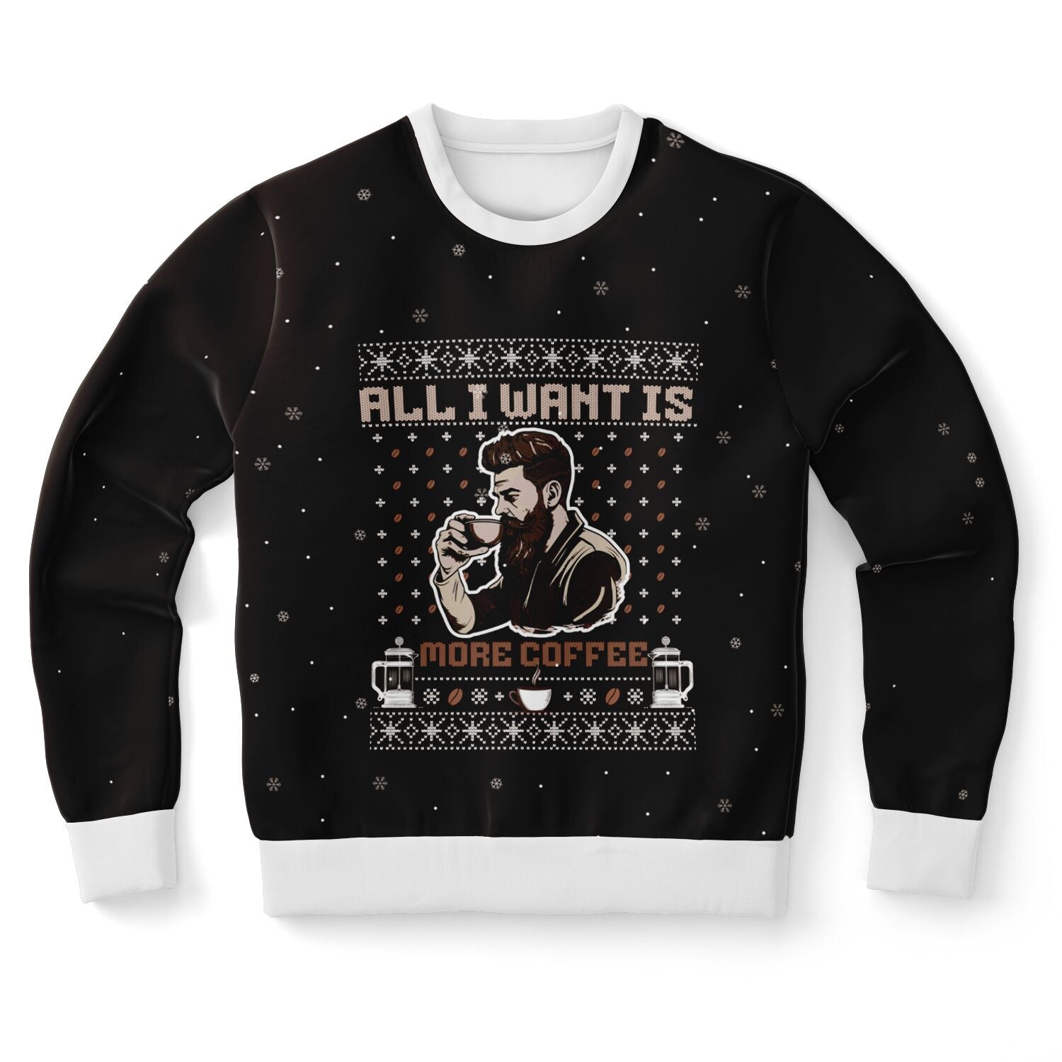 All I Want is More Coffee - For Him - Brown Sweatshirt