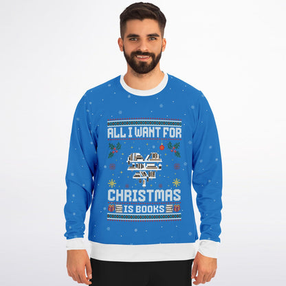 "All I Want for Christmas is Books" Christmas Sweatshirt!