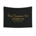 Post Tenebras Lux - Wall Tapestry