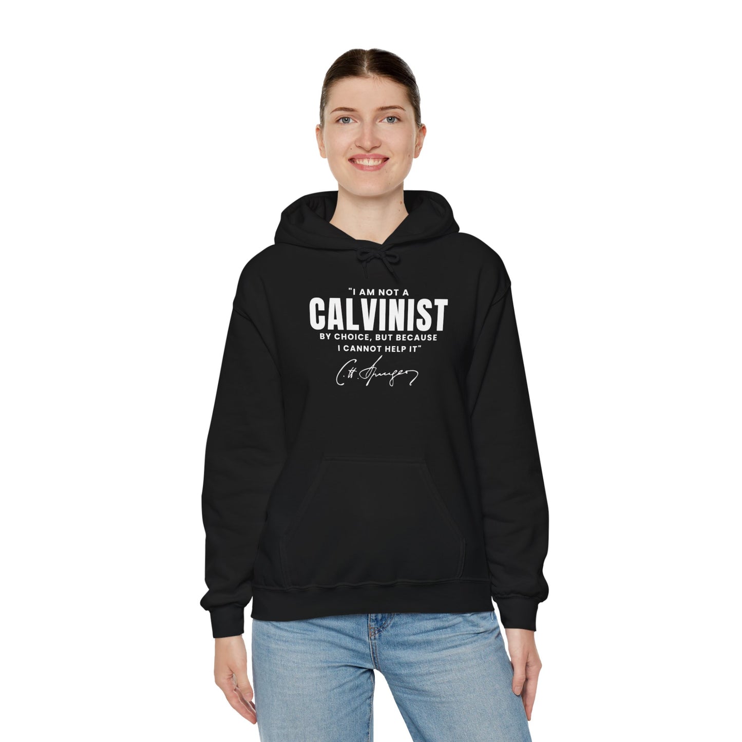 I Am Not a Calvinist by Choice - Unisex Hoodie Calvinist Apparel™