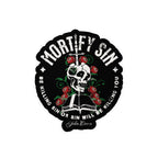 Mortify Sin - Kiss-Cut Vinyl Decals