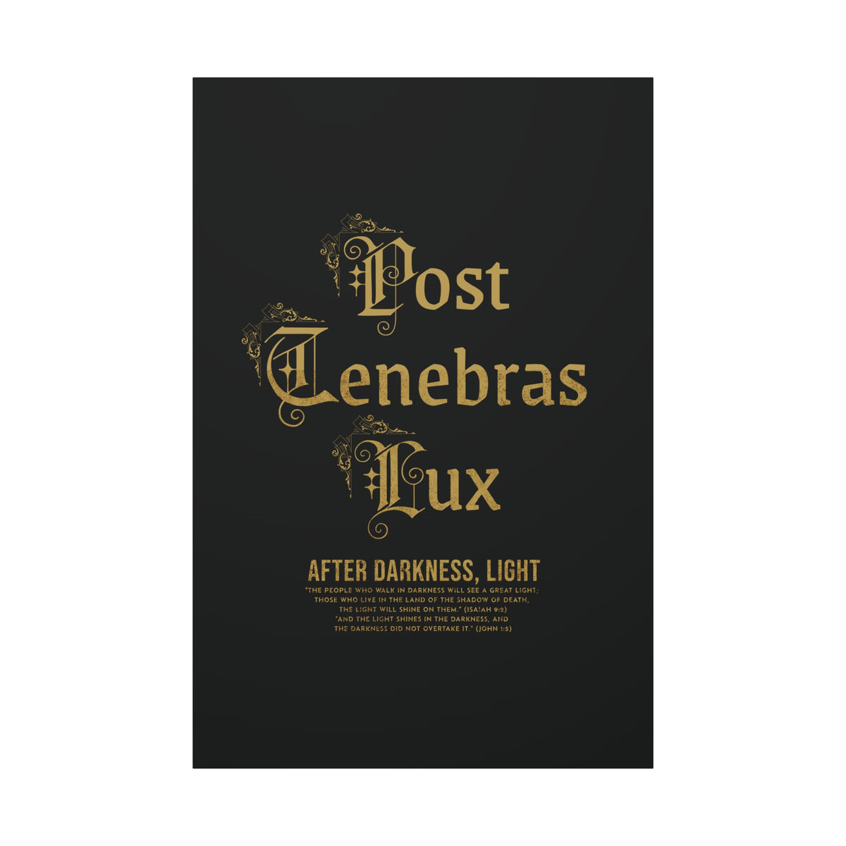 Post Tenebras Lux - Wall Decor