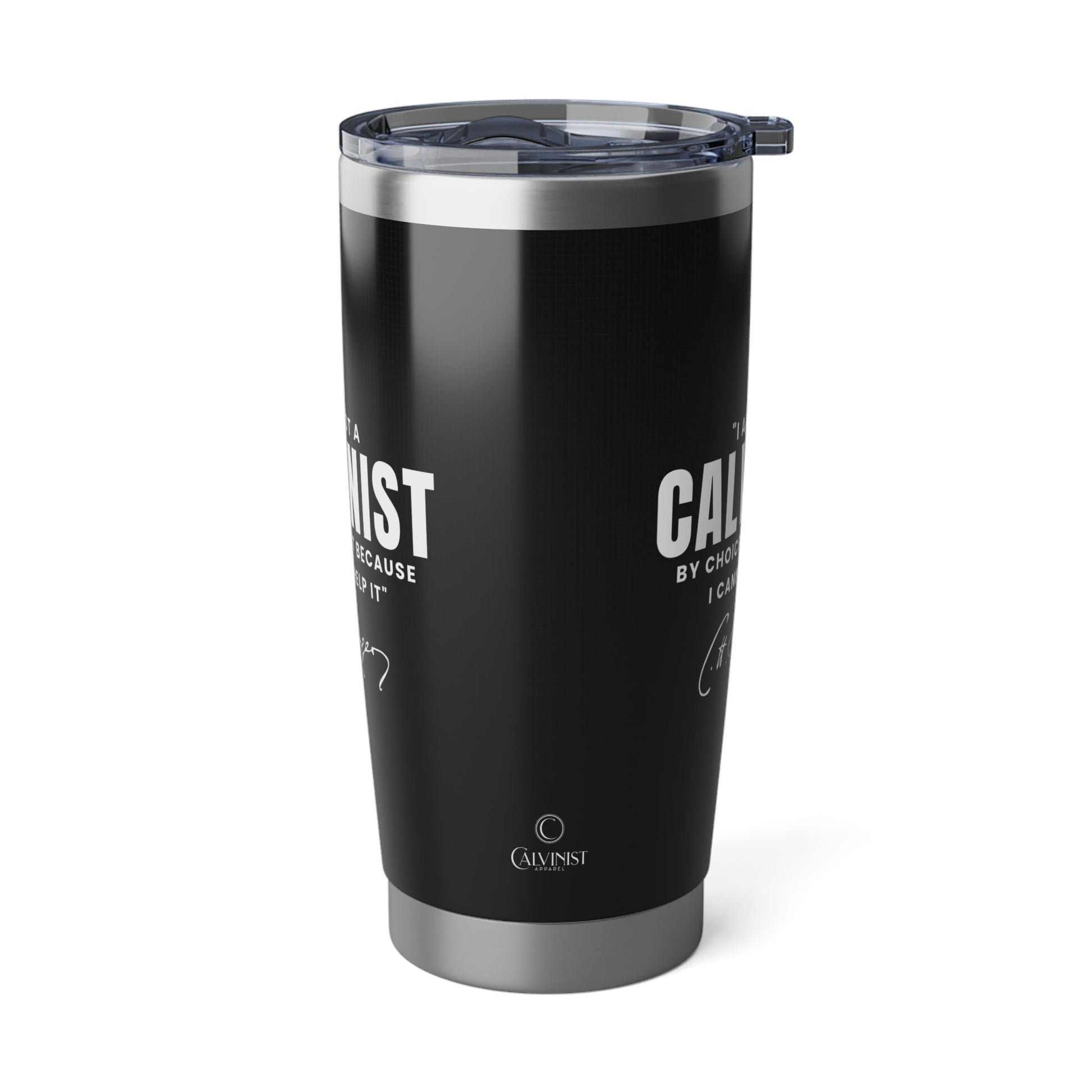 Not a Calvinist by Choice 20oz Tumbler Calvinist Apparel™