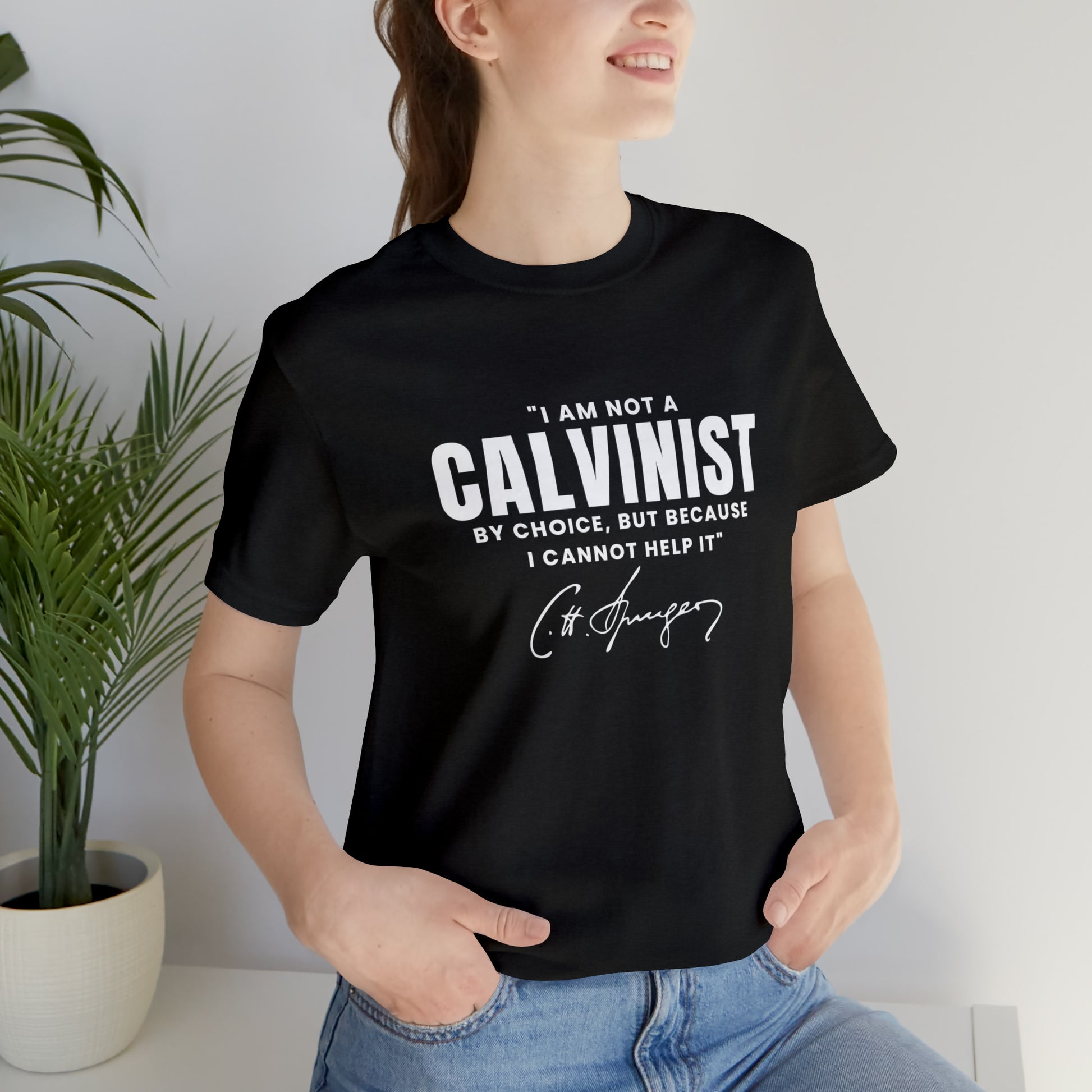 Not a Calvinist by Choice - Unisex Tee Calvinist Apparel™