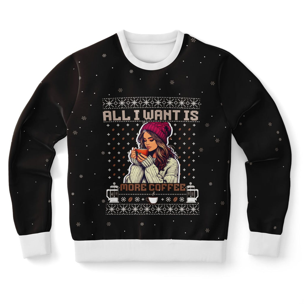 All I Want Is More Coffee - For Her - Brown Sweatshirt