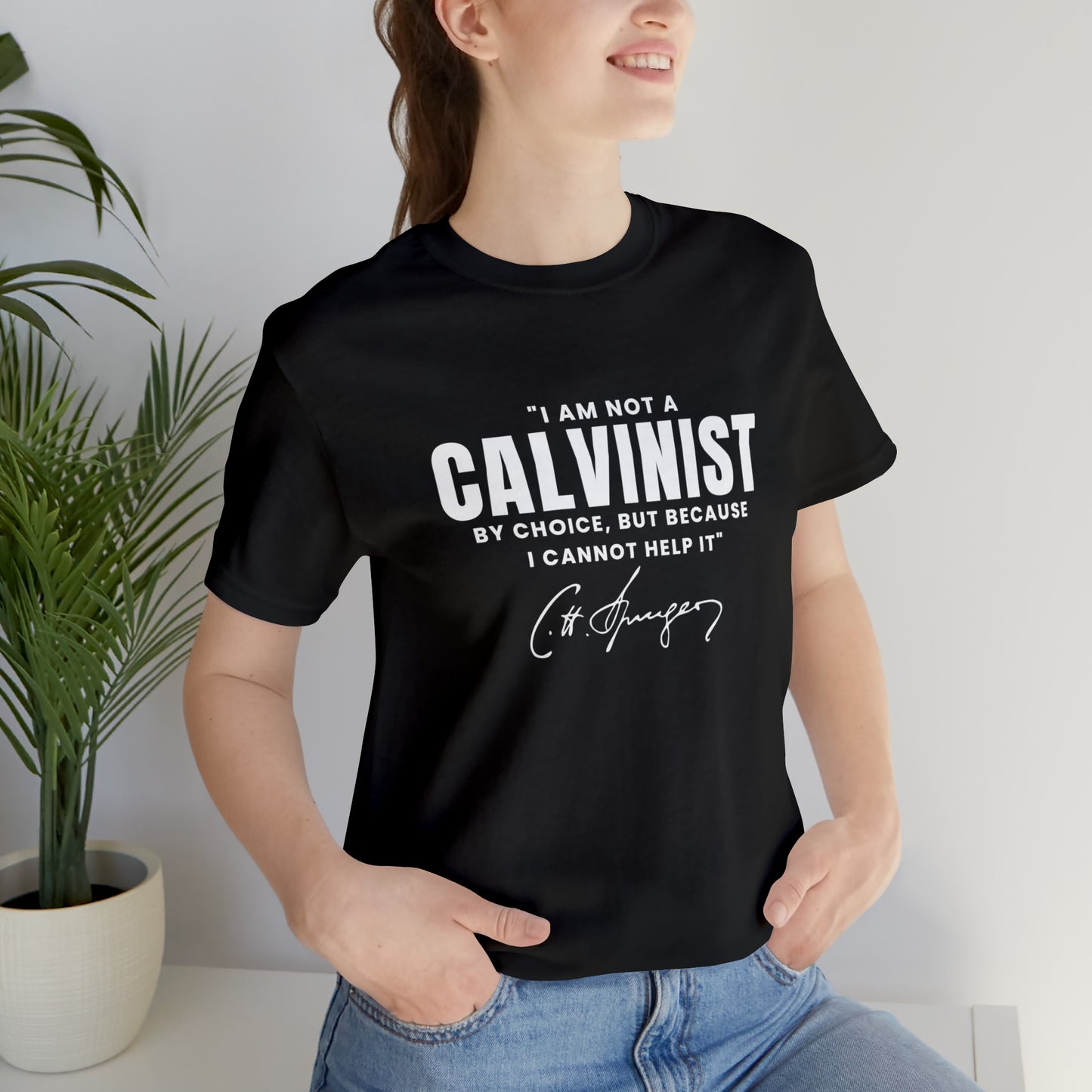 Not a Calvinist by Choice - Unisex Tee Calvinist Apparel™